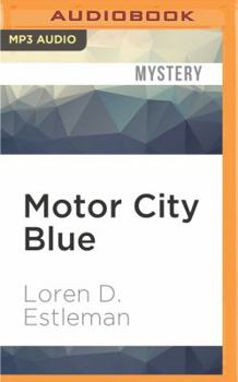 Motor City Blue - Book #1 of the Amos Walker