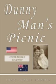 Paperback Dunny Man's Picnic: A War Bride's Journey Book