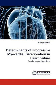 Paperback Determinants of Progressive Myocardial Deterioration in Heart Failure Book