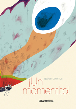 Hardcover ¡Un Momentito! [Spanish] Book