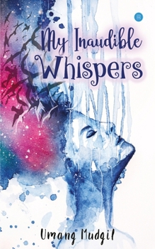 Paperback My Inaudible Whispers Book