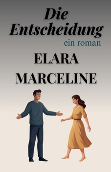 Die Entscheidung (German Edition)