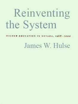 Reinventing the System: Higher Education in Nevada, 1968-2000