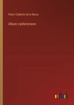 Paperback Album calderoniano [Spanish] Book