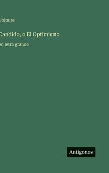 Hardcover Candido, o El Optimismo: en letra grande [Spanish] Book