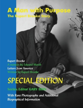 Paperback A Man with Purpose: The Rupert Brooke Story: Special Edition Book
