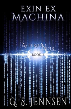 Paperback Exin Ex Machina: Asterion Noir Book 1 Book