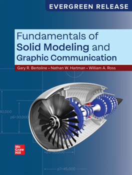 Fundamentals of Solid Modeling and Graphic Communication