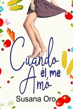 Paperback Cuando él me amó [Spanish] Book