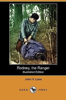 Paperback Rodney, the Ranger (Illustrated Edition) (Dodo Press) Book