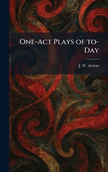 Hardcover One-Act Plays of To-Day Book