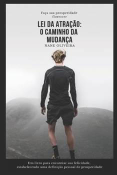 Paperback Lei da Atração: O Caminho da Mudança: Faça sua prosperidade florescer [Portuguese] Book