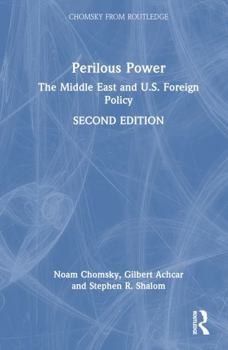 Hardcover Perilous Power: The Middle East and U.S. Foreign Policy Book