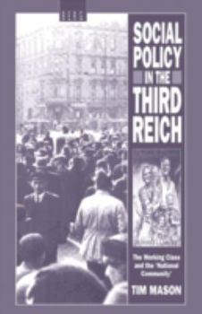 Paperback Social Policy in the Third Reich: The Working Class and the 'National Community' Book