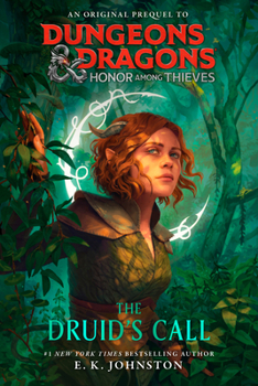 Paperback Dungeons & Dragons: Honor Among Thieves: The Druid's Call Book