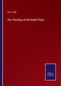 The Theology Of The Greek Poets...
