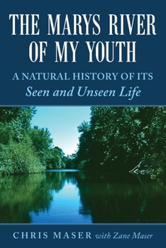 Paperback The Marys River of My Youth: A Natural History of Its Seen and Unseen Life Book