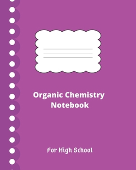 Organic Chemistry Notebook For High School: 2020 At a Glance Calendar, College Ruled Notes