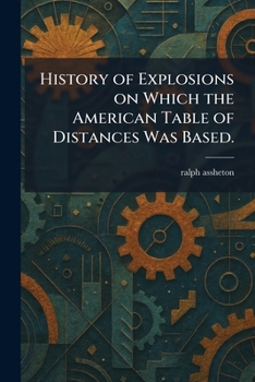 Paperback History of Explosions on Which the American Table of Distances Was Based. Book