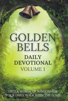 Paperback Golden Bells Daily Devotional Volume 1 Book