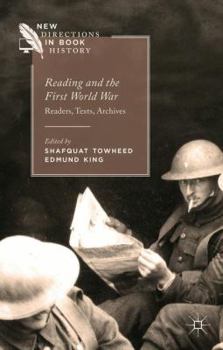 Reading and the First World War: Readers, Texts, Archives - Book  of the New Directions in Book History