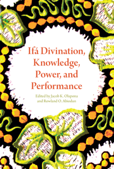 Hardcover Ifá Divination, Knowledge, Power, and Performance Book