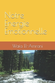 Paperback Notre Energie Emotionnelle [French] Book