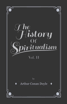 The History of Spiritualism: Volume 2