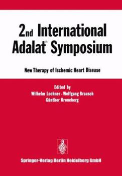 Paperback 2nd International Adalat(r) Symposium: New Therapy of Ischemic Heart Disease Book