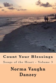 Paperback Count Your Blessings: Songs of the Heart - Volume 3 Book