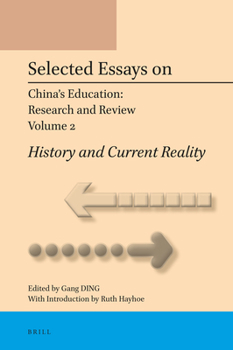 Selected Essays on China?s Education: Research and Review: History and Current Reality