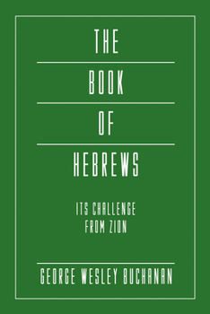 Hardcover The Book of Hebrews: Its Challenge from Zion Book