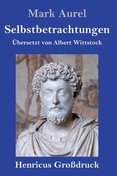 Hardcover Selbstbetrachtungen (Großdruck) [German] Book