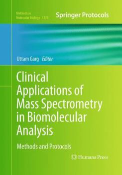 Paperback Clinical Applications of Mass Spectrometry in Biomolecular Analysis: Methods and Protocols Book