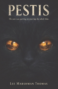 Paperback Pestis: The cure was purring on your lap the whole time. Book