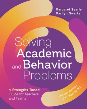 Paperback Solving Academic and Behavior Problems: A Strengths-Based Guide for Teachers and Teams Book