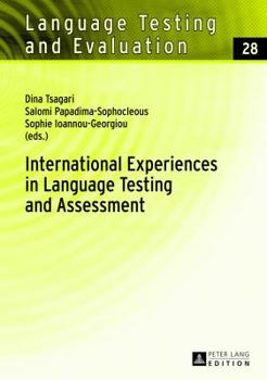 Hardcover International Experiences in Language Testing and Assessment: Selected Papers in Memory of Pavlos Pavlou Book