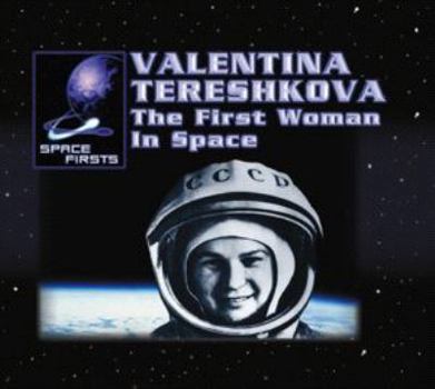 Library Binding Valentina Tereshkova: The First Woman in Space Book