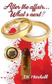 Paperback After The Affair.....What's Next? Book