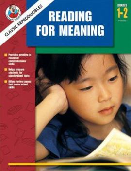Reading For Meaning, Grades 1 2 (Frank Schaffer Classic Reproducibles)