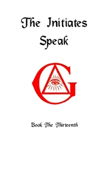 Paperback The Initiates Speak XIII Book