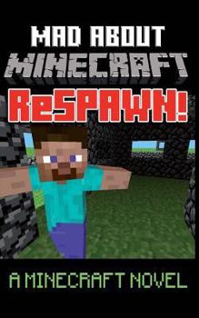 Respawn: Minecraft Novel