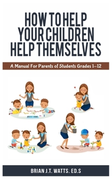 Paperback How to Help Your Children Help Themselves Book