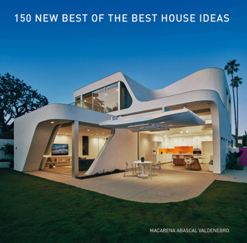 Hardcover 150 New Best of the Best House Ideas Book