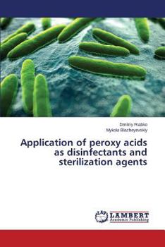 Paperback Application of Peroxy Acids as Disinfectants and Sterilization Agents Book