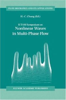 Hardcover Iutam Symposium on Nonlinear Waves in Multi-Phase Flow: Proceedings of the Iutam Symposium Held in Notre Dame, U.S.A., 7-9 July 1999 Book