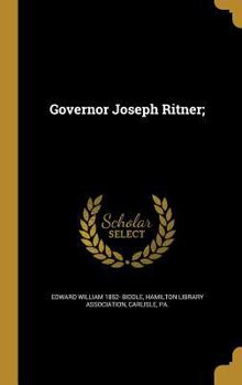 Hardcover Governor Joseph Ritner; Book