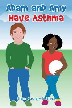 Paperback Adam and Amy Have Asthma Book