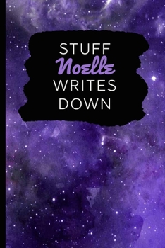 Paperback Stuff Noelle Writes Down: Personalized Journal / Notebook (6 x 9 inch) with 110 wide ruled pages inside [Purple Cosmos] Book