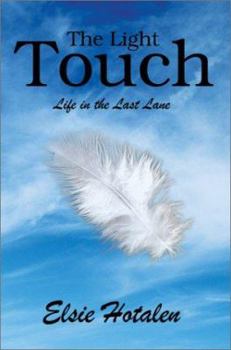 Paperback The Light Touch: Life in the Last Lane Book